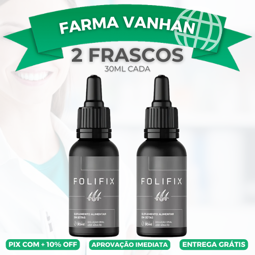 FOLIFIX 30ML (NUTRIÇÃO COMPLETA PARA CABELOS FORTES E SAUDÁVEIS) PROMOÇÃO OFICIAL: KIT COM 2 UNIDADES - 53% OFF!